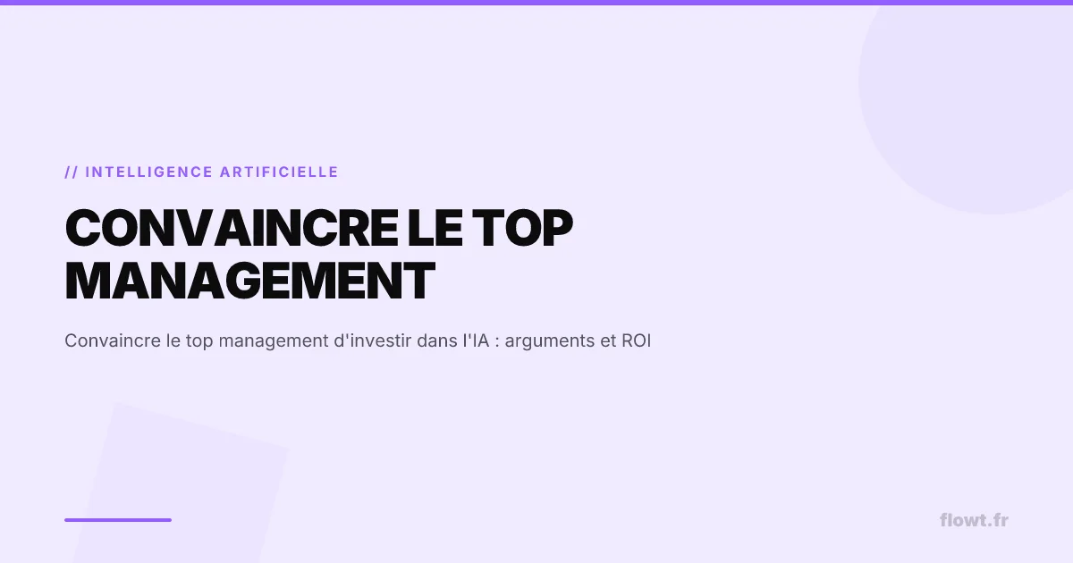 Convaincre le top management d'investir dans l'IA : arguments et ROI