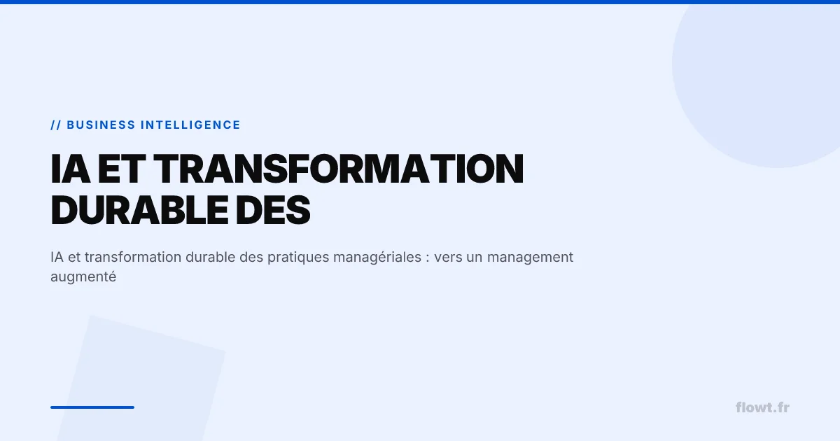 IA et transformation durable des pratiques managériales : vers un management augmenté
