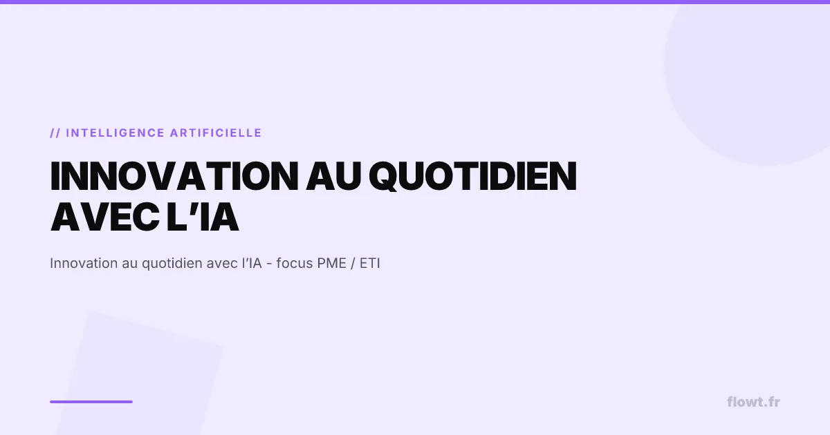 Innovation au quotidien avec l’IA - focus PME / ETI