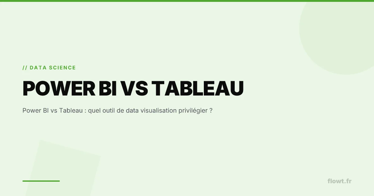 Power BI vs Tableau : quel outil de data visualisation privilégier ?