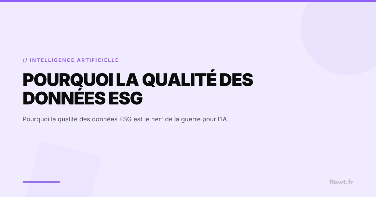 Pourquoi la qualité des données ESG est le nerf de la guerre pour l’IA