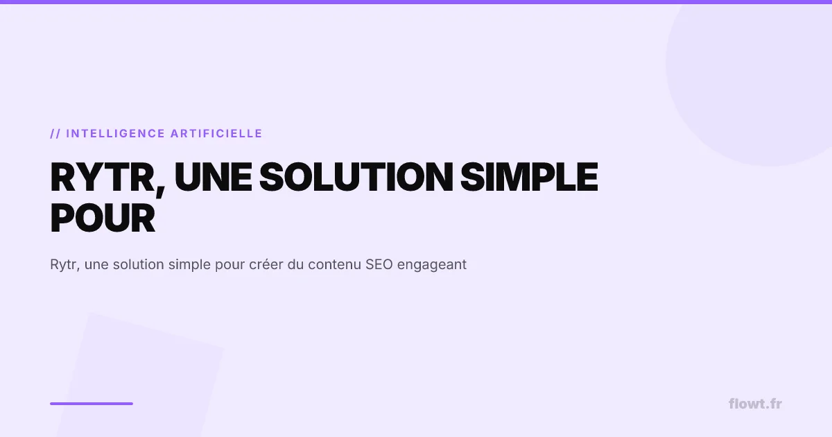 Rytr, une solution simple pour créer du contenu SEO engageant